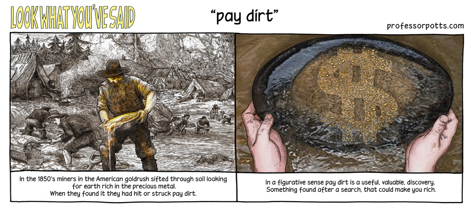 pay dirt